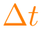 $\color{orange}\Delta t$